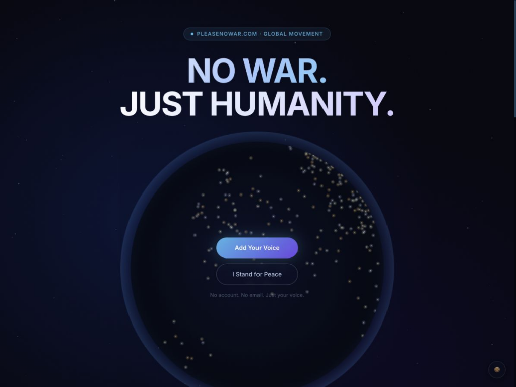 نمای لندینگ پیج Please No War با تیتر No War Just Humanity، کره نورانی، دکمه Add Your Voice و پیام حریم خصوصی.